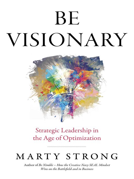 Title details for Be Visionary by Marty Strong - Available